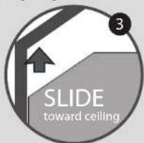 3 SLIDE toward ceiling