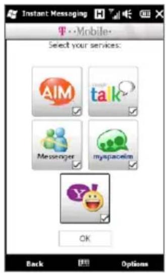 Instant Messaging • Mobile Select your services: AIM talk Messenger myspaceim Y! OK Back Options