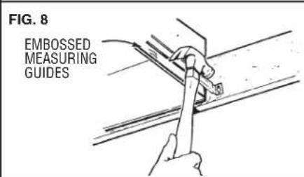 FIG. 8 EMBOSSED MEASURING GUIDES