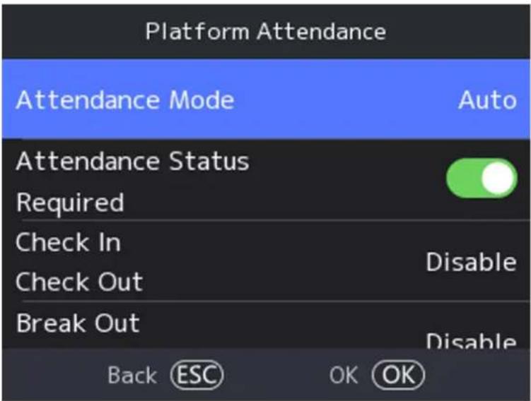 Platform Attendance Attendance Mode Auto Attendance Status Required Check In Disable Check Out Break Out Disable Back ESC OK OK