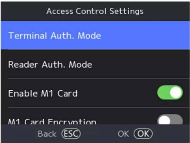 Access Control Settings Terminal Auth. Mode Reader Auth. Mode Enable M1 Card M1 Card Encryption Back ESC OK OK