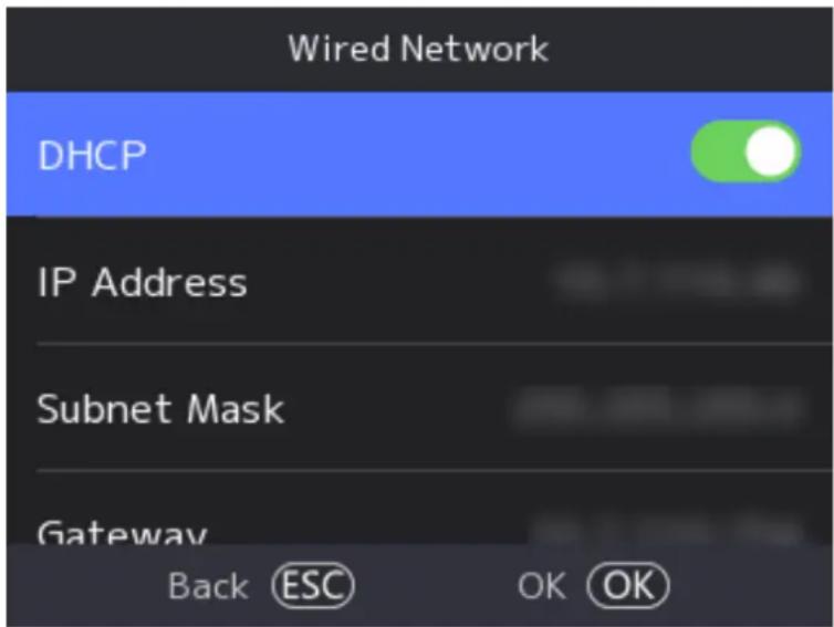 Wired Network DHCP IP Address Subnet Mask Gateway Back ESC OK OK