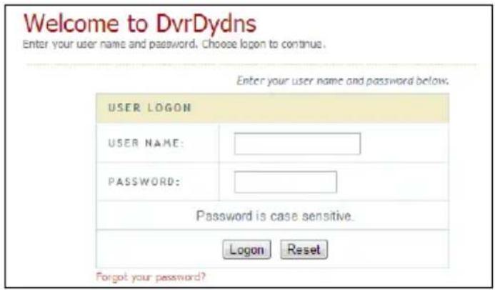 Welcome to DvrDydns Enter your user name and password. Choose logon to continue. Enter your user name and password below. USER LOGON USER NAME: PASSWORD: Password is case sensitive. Logon Reset Forgot your password?