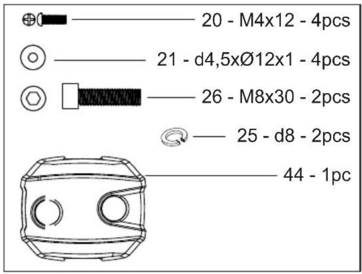20 - M4x12 - 4pcs 21 - d4,5xØ12x1 - 4pcs 26 - M8x30 - 2pcs 25 - d8 - 2pcs 44 - 1pc