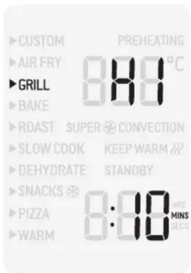 CUSTOM PREHEATING AIR FRY 8:00 °C GRILL BAKE ROAST SUPER CONVECTION SLOW COOK KEEP WARM DEHYDRATE STANDBY SNACKS PIZZA 8:10 HRS MINS WARM SECS