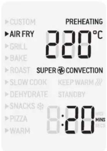 PREHEATING AIRC FRY 200°C SUPER CONVECTION SLOW COOK KEEP WARM DEHYDRATE STANDBY SNACKS ✦ PIZZA 8:30 MINS WARM SECS