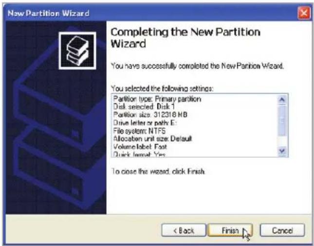 New Partition Wizard Completing the New Partition Wizard You have successfully completed the New Partition Wizard. You selected the following settings: Partition type: Primary partition Disk selected: Disk 1 Partition size: 312318 KB Drive letter or path E: File system: NTFS Allocation unit size: Default Volume label: Fast Quick format: Yes To close the wizard, click Finish < Back Finish Cancel