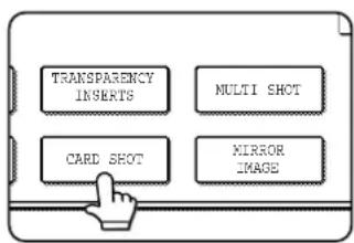 SHARP MX-M450N - Touch the [CARD SHOT] key in the special modes screen (2nd screen). - 1