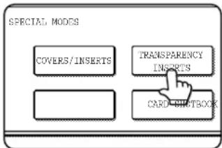 SHARP MX-M450N - Touch the [TRANSPARENCY INSERTS] key in the special modes screen (2nd screen). - 1