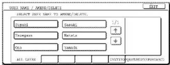 USER NAME / AMEND/DELETE SELECT USER NAME TO AMEND/DELETE. Suzuki Sasaki 1/1 Nagawa Nakata Ojo Yamada ALL USERS DVYPO ORSTUKIN/SPGHARCO