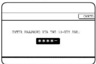 ENTER PASSWORD VIA THE 10-KEY PAD. *****-