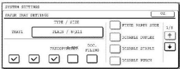 SYSTEM SETTINGS PAPER TRAY SETTINGS TYPE / SIZE TRAY1 PLAIN / 8'X11 FIXED PAPER SIDR DISABLE DUPLEX DISABLE STAPLE DISABLE PINCH PANCOPY/PANMX DOC. PILING