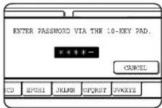 ENTER PASSWORD VIA THE 10-KEY PAD. K K K K CANCEL CD EPCI JKLAN OPQRST UVWXYZ