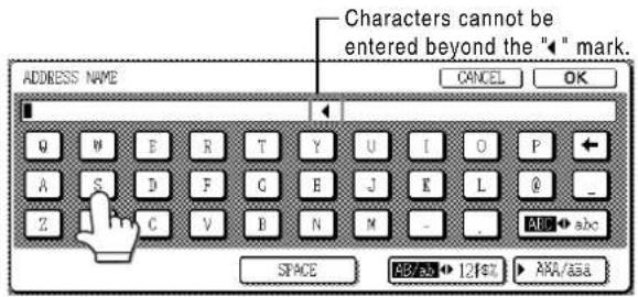 Characters cannot be entered beyond the "◀" mark. ADDRESS NAME CANCEL OK Q W E R T Y U I O P ← A S D F G E J K L @ _ Z C V B N M - . ABC abc SPACE 12% AKA/aaa