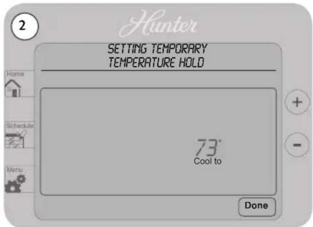 2 Hunter SETTING TEMPORARY TEMPERATURE HOLD 73° Cool to Done