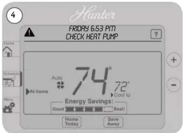 4 FRIDAY 6:53 PM CHECK HEAT PUMP Home Schedule At home Auto 74° 72° Cool to Energy Savings: Good Best! Home Today Save Away