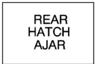 REAR HATCH AJAR