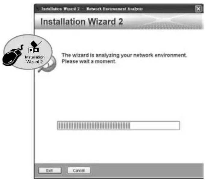 Installation Wizard 2 - Network Environment Analysis Installation Wizard 2 Installation Wizard 2 The wizard is analyzing your network environment. Please wait a moment. Exit Cancel