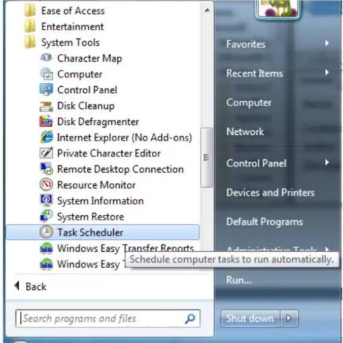 Ease of Access Entertainment System Tools Character Map Computer Control Panel Disk Cleanup Disk Defragmenter Internet Explorer (No Add-ons) Private Character Editor Remote Desktop Connection Resource Monitor System Information System Restore Task Scheduler Windows Easy Transfer Reports Windows Easy Schedule computer tasks to run automatically. Back Search programs and files Favorites Recent Items Computer Network Control Panel Devices and Printers Default Programs Administrative Tools Run... Shut down