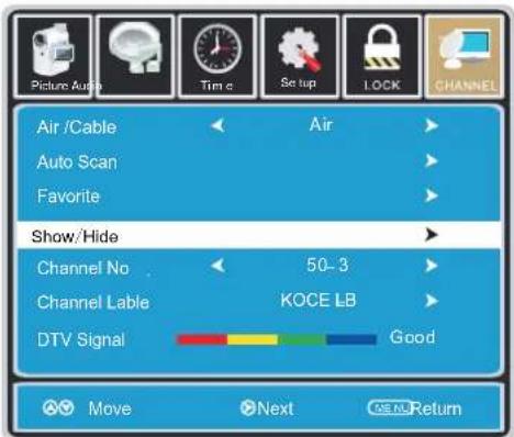 Picture Audio Tim c Set up LOCK CHANNEL Air /Cable Air Auto Scan Favorite Show / Hide Channel No 50-3 Channel Lable KOCE LB DTV Signal Good Move Next Return