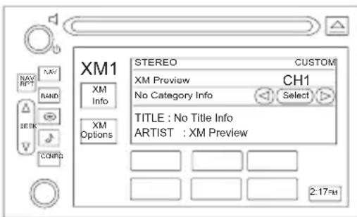 NAV RPT BAND SEEK V COMP XM1 XIM Info XM Options STEREO CUSTOM XM Preview CH1 No Category Info Select TITLE : No Title Info ARTIST : XM Preview 2:17PM