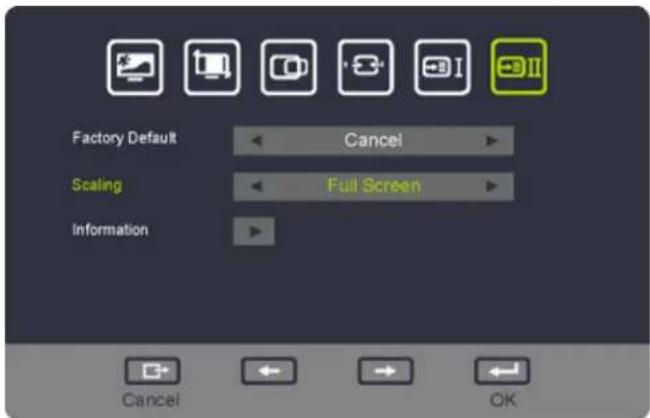 Factory Default Cancel Scaling Full Screen Information Cancel OK