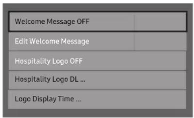 Welcome Message OFF Edit Welcome Message Hospitality Logo OFF Hospitality Logo DL ... Logo Display Time ...