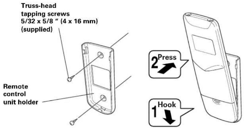 Truss-head tapping screws 5/32 x 5/8" (4 x 16 mm) (supplied) Remote control unit holder 2Press 1Hook