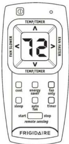 TEMP/TIMER FAN SLOWER 72 FAN FASTER TEMP/TIMER cool energy saver fan only sleep auto fan timer start stop remote sensing FRIGIDAIRE