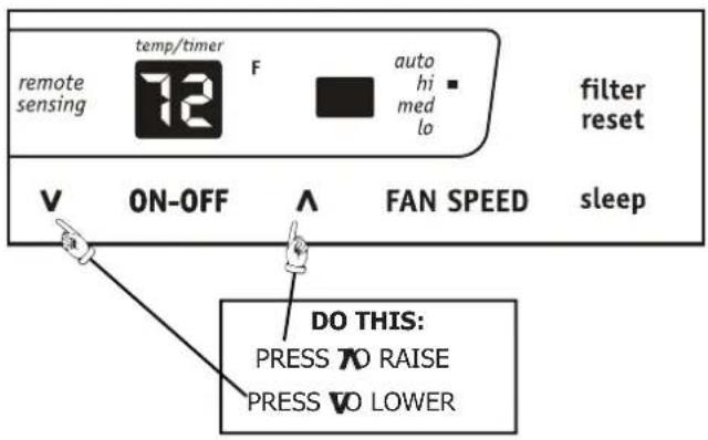 remote sensing temp/timer F auto hi med lo filter reset V ON-OFF ∧ FAN SPEED sleep DO THIS: PRESS 70 RAISE PRESS 70 LOWER