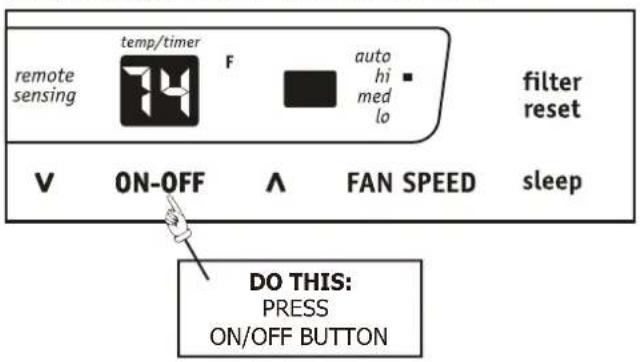 remote sensing temp/timer F auto hi med lo filter reset V ON-OFF ∧ FAN SPEED sleep DO THIS: PRESS ON/OFF BUTTON