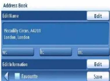 Address Book Edit Name Edit Piccadilly Circus, A4201 London, London W: h: m: Edit Information Edit Favourite Save