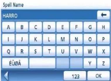 Spell Name HARRO A B C D E F G H I J K L M N O P Q R S T U V W X ÉÜØÄ 123 OK