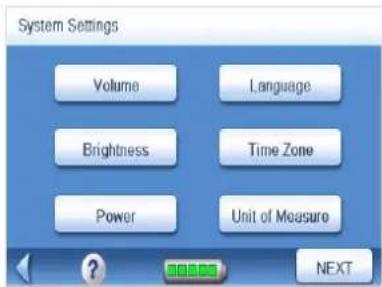 System Settings Volume Brightness Power Language Time Zone Unit of Measure NEXT