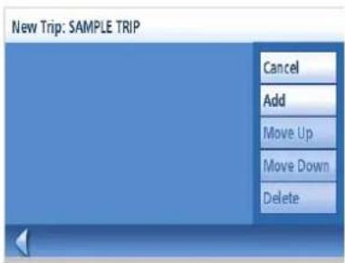 New Trip: SAMPLE TRIP Cancel Add Move Up Move Down Delete