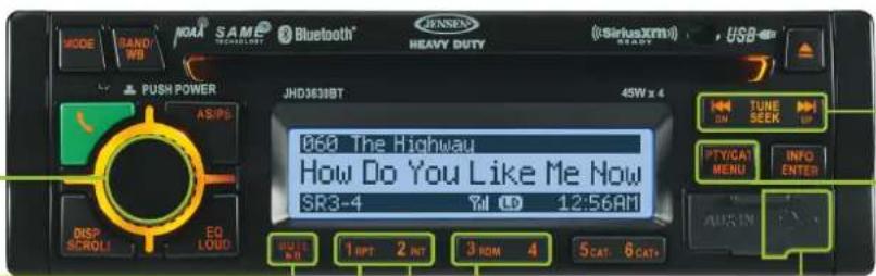 MODE RAND/WB NOA® S A M® TECHNOLOGY Bluetooth® HEAVY DUTY (SiriusXM) READY USB PUSH POWER JHD3630BT 45W x 4 AS/PS D68 The Highway How Do You Like Me Now SR3-4 TM LD 12:56AM DSP S C R O L I EQ L O U D BUTI M N 1 INT 2 INT 3 ROM 4 5 CAT 6 CAT. TUNE ON SEEK FTV/CAT MENU INFO ENTER AUX IN