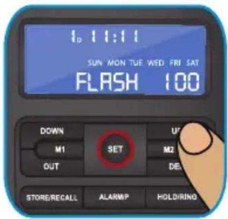 1d 11:11 SUN MON TUE WED FRI SAT FLASH 100 DOWN M1 SET OUT UF M2 DE STORE/RECALL ALARWP HOLDIRING