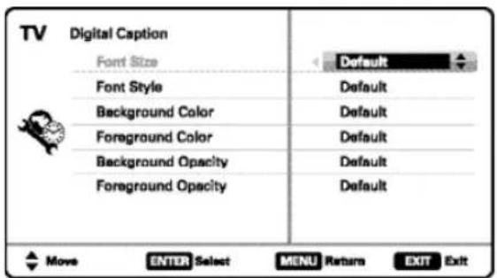 TV Digital Caption Font Size Default Font Style Default Background Color Default Foreground Color Default Background Opacity Default Foreground Opacity Default Move ENTER Select MENU Return EXIT Exit