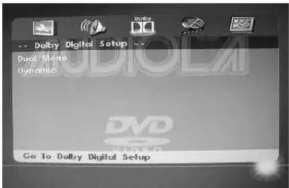 -- Dolby Digital Setup -- Dual Mono Dynamic Go To Dolby Digital Setup