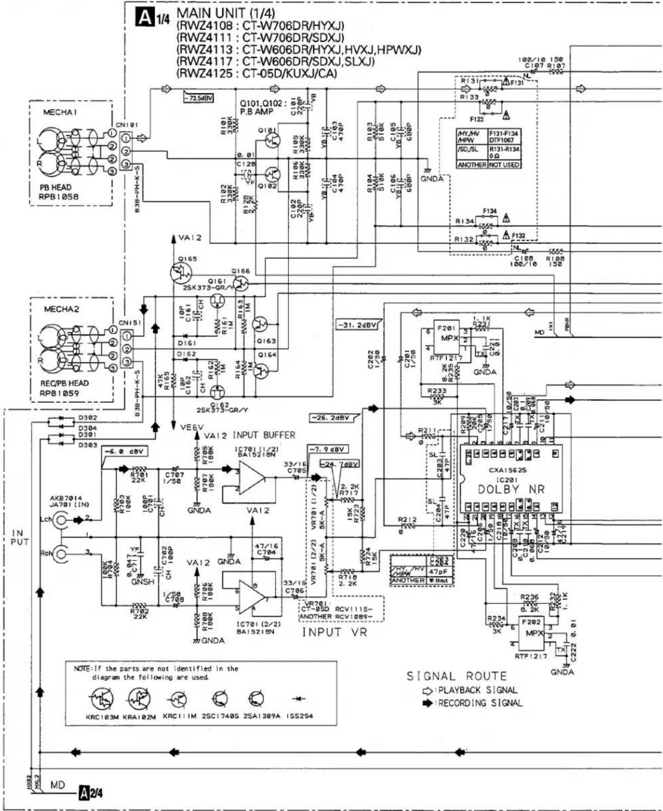 A 1/4 MAIN UNIT (1/4) (RWZ4108: CT-W706DR/HYXJ) (RWZ4111: CT-W706DR/SDXJ) (RWZ4113: CT-W606DR/HYXJ,HVXJ,HPWXJ) (RWZ4117: CT-W606DR/SDXJ,SLXJ) (RWZ4125: CT-05D/KUXJ/CA) MECHA1 CN1 01 R PB HEAD RPB 1058 Q101,Q102: P.B AMP Q181 C128 Q182 R192 330K R195 330K R196 330K R197 330K R198 330K R199 330K R19A 330K R19B 330K R19C 330K R19D 330K R19E 330K R19F 330K R19G 330K R19H 330K R19I 330K R19J 330K R19K 330K R19L 330K R19M 330K R19N 330K R19O 330K R19P 330K R19Q 330K R19R 330K R19S 330K R19T 330K R19U 330K R19V 330K R19W 330K R19X 330K R19Y 330K R19Z 330K R19A 330K R19B 330K R19C 330K R19D 330K R19E 330K R19F 330K R19G 330K R19H 330K R19I 330K R19M 330K R19N 330K R19O 330K R19P 330K R19Q 330K R19R 330K R19S 330K R19T 330K R19U 330K R19W 330K R19X 330K R19Y 330K R19Z 330K R19A 330K R19B 330K R19C 330K R19D 330K R19E 330K R19G 330K R19H 330K R19I 330K R19J 330K R19K 330K R19L 330K R19M 330K R19N 330K R19O 330K R19F 330K R19G 330K R19H 330K R19I 330K R19J 330K R2 2 2 2 2 2 2 2 2 2 2 2 2 2 2 2 2 2 2 2 2 2 2 2 2 2 2 2 2 2 2 2 2 2 2 2 2 2 2 2 2 2 2 2 2 2 2 2 2 2 2.5 5.5 5.5 5.5 5.5 5.5 5.5 5.5 5.5 5.5 5.5 5.5 5.5 5.5 5.5 5.5 5.5 5.5 5.5 5.5 5.5 5.5 5.5 5.5 5.5 5.5 6.6 6.6 6.6 6.6 6.6 6.6 6.6 6.6 6.6 6.6 6.6 6.6 6.6 6.6 6.6 6.6 6.6 6.6 6.6 6.6 6.6 6.6 6.6 6.6 6.6 6.8 7.8 7.8 7.8 7.8 7.8 7.8 7.8 7.8 7.8 7.8 7.8 7.8 7.8 7.8 7.8 7.8 7.8 7.8 7.8 7.8 7.8 7.8 7.8 7.8 7.8