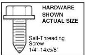 HARDWARE SHOWN ACTUAL SIZE Self-Threading Screw 1/4"-14x5/8"