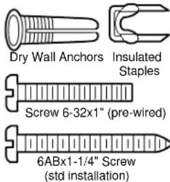 Dry Wall Anchors Insulated Staples Screw 6-32x1" (pre-wired) 6ABx1-1/4" Screw (std installation)