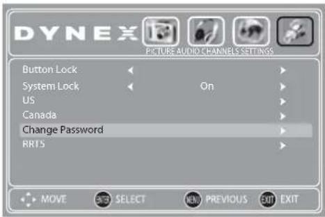 DYNEX PIKTURE AUDIO CHANNELS SETTINGS Button Lock System Lock US Canada Change Password RRTS MOVE SELECT NEW PREVIOUS EXIT EXIT