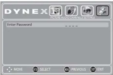 DYNEX PICTURE AUDIO CHANNELS SETTINGS Enter Password MOVE AND SELECT MENU PREVIOUS EXIT EXIT