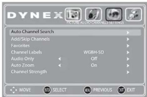DYNEX FROTURE AUDIO CHANNELS SETTINGS Auto Channel Search Add/Skip Channels Favorites Channel Labels WGBH-5D Audio Only Off Auto Zoom On Channel Strength MOVE ENTER SELECT MENU PREVIOUS EXIT EXIT