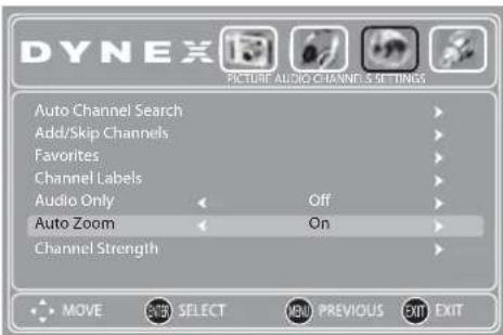DYNEX PICTURE AUDIO CHANNELS SETTINGS Auto Channel Search Add/Skip Channels Favorites Channel Labels Audio Only Off Auto Zoom On Channel Strength MOVE SBT SELECT MENU PREVIOUS EXIT EXIT