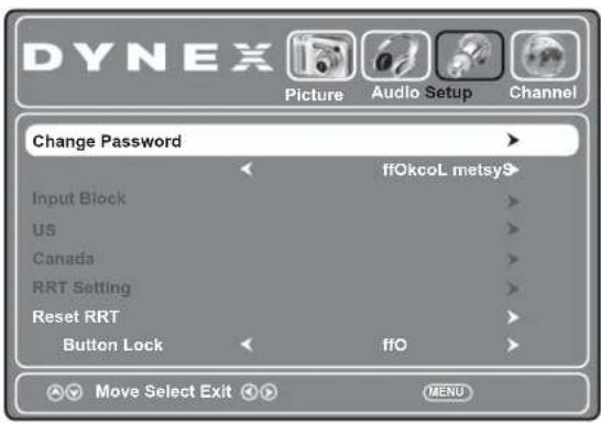 DYNEX Picture Audio Setup Channel Change Password ffOkcoL metsy$ Input Block US Canada RRT Setting Reset RRT Button Lock ffO Move Select Exit MENU