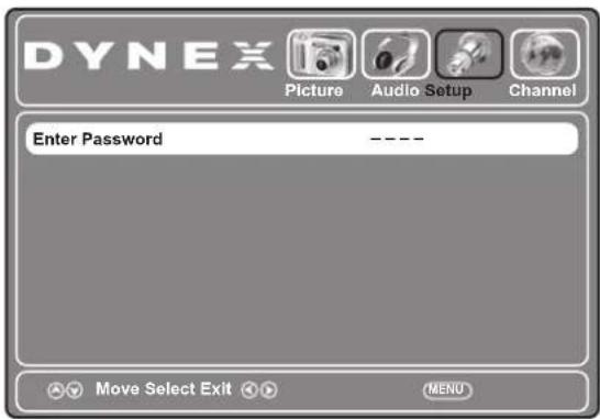 DYNEX Picture Audio Setup Channel Enter Password ---- Move Select Exit MENU