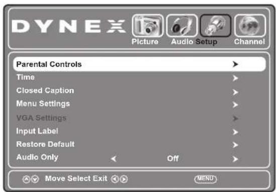 DYNEX Picture Audio Setup Channel Parental Controls Time Closed Caption Menu Settings VGA Settings Input Label Restore Default Audio Only Off Move Select Exit MENU