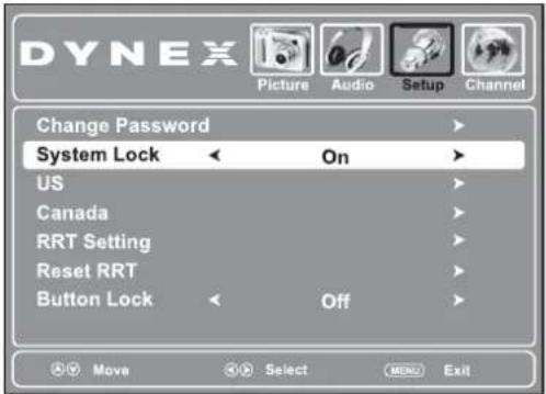 DYNEX Picture Audio Setup Channel Change Password System Lock On US Canada RRT Setting Reset RRT Button Lock Off Move Select MENU Exit